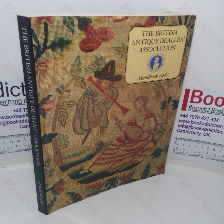 The British Antique Dealers’ Association Handbook 1987