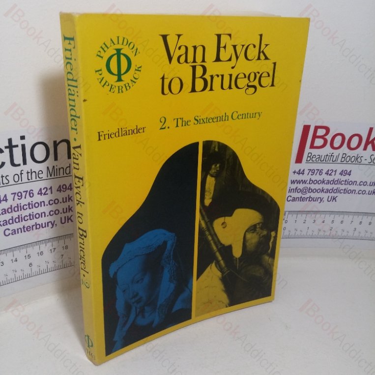 From Van Eyck to Bruegel, Volume 2 – The Sixteenth Century