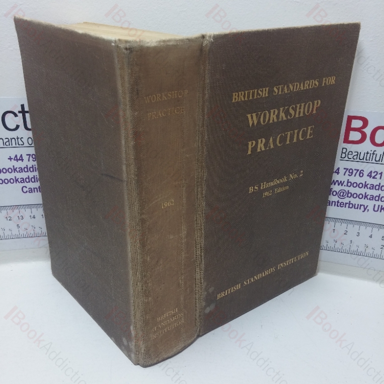 British Standards for Workshop Practice (BS Handbook, No. 2)