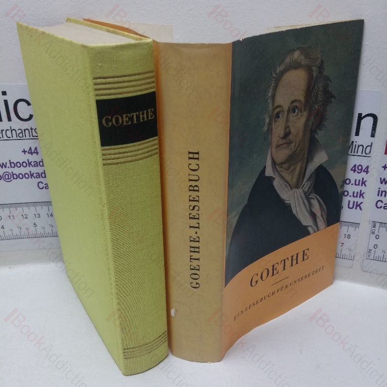Goethe: Ein Lesebuch fur unsere Zeit