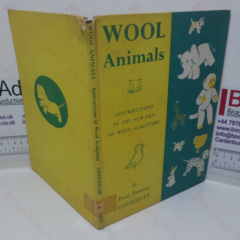Wool Animals: Instruction in the New Art of Wool Sculpture