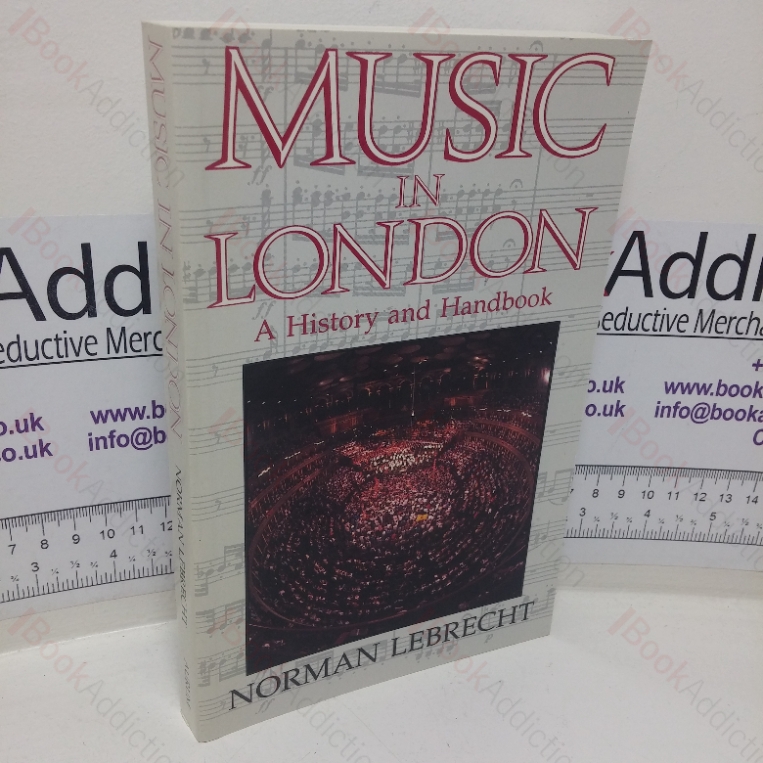 Music in London: A History and Handbook