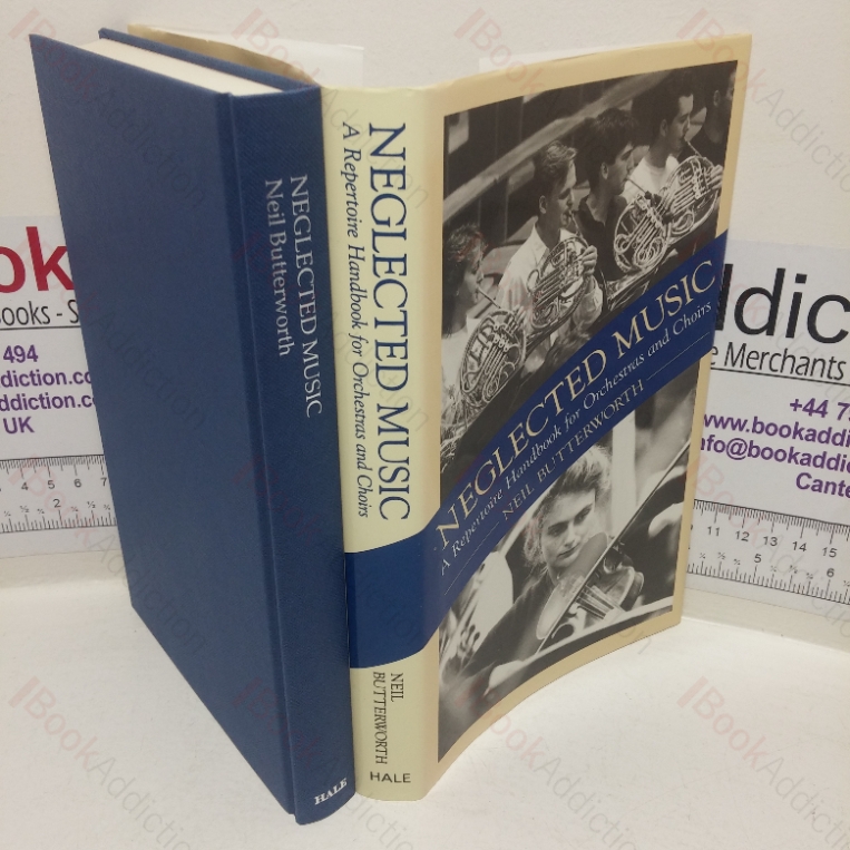 Neglected Music: A Repertoire Handbook for Orchestras and Choirs