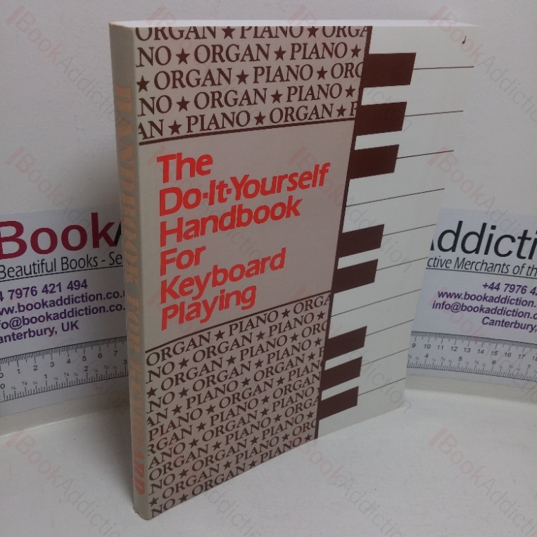 The Do-It-Yourself Handbook for Keyboard Playing