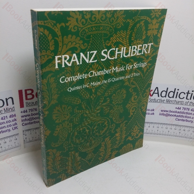 Franz Schubert: Complete Chamber Music for Strings (Dover Chamber Music Scores)