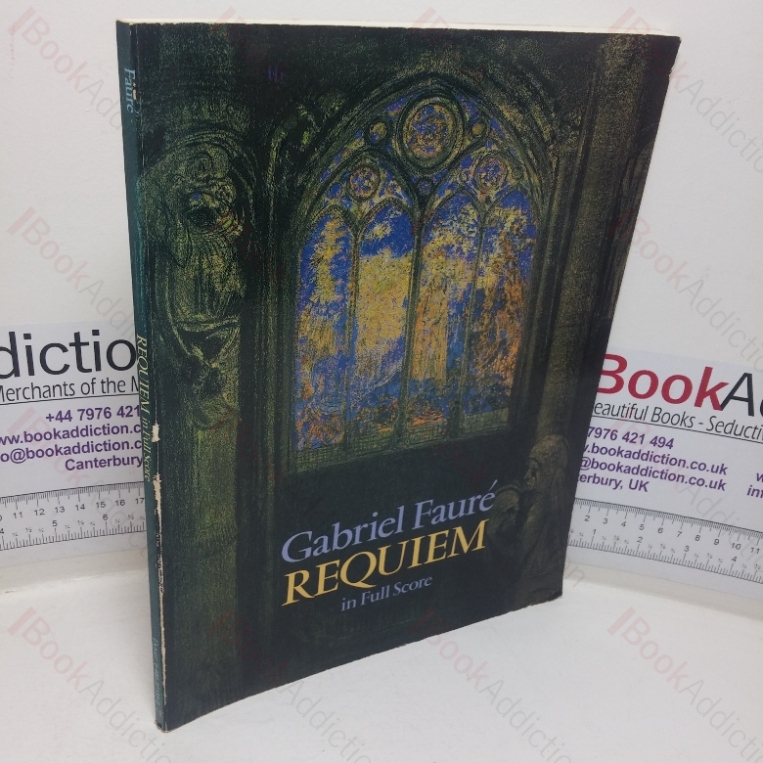 Gabriel Faure: Requiem in Full Score (Dover Choral Music Scores)