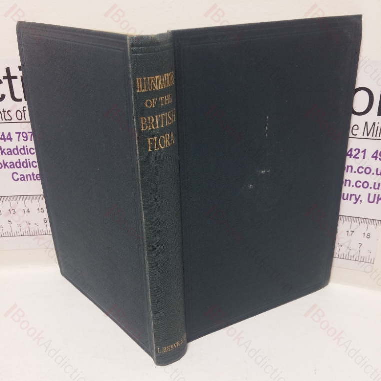 Illustrations of the British Flora: A Series of Wood Engravings, with Dissections