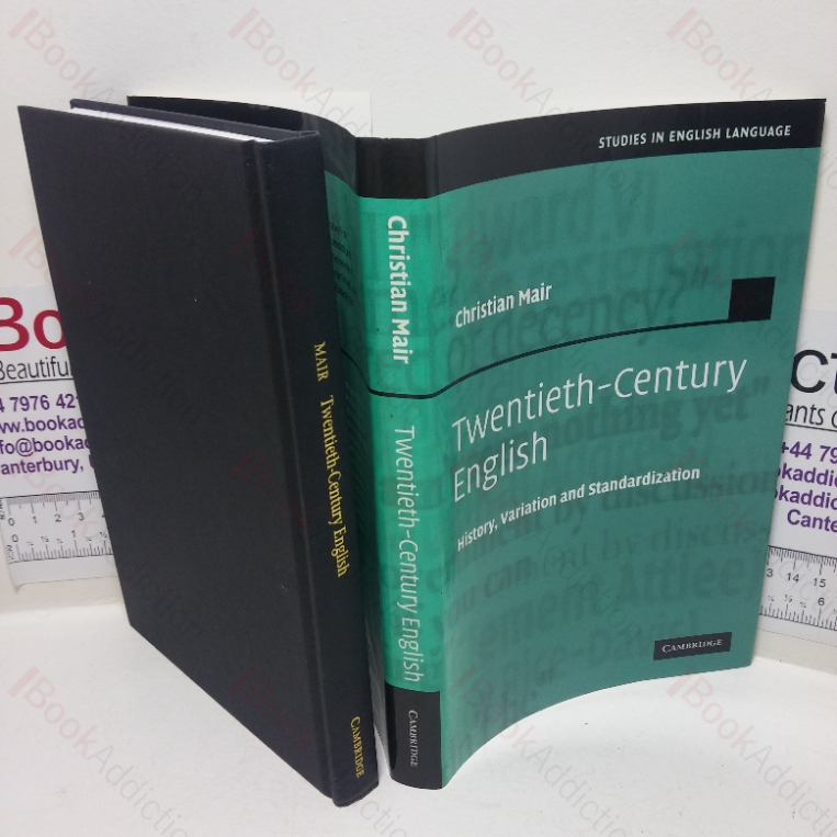 Twentieth-century English: History, Variation and Standardization (Studies in English Language series)