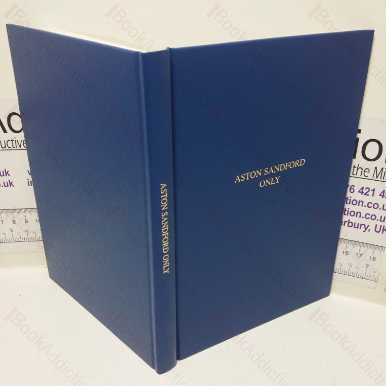 Aston Sanford Only: An Anthology of a Village