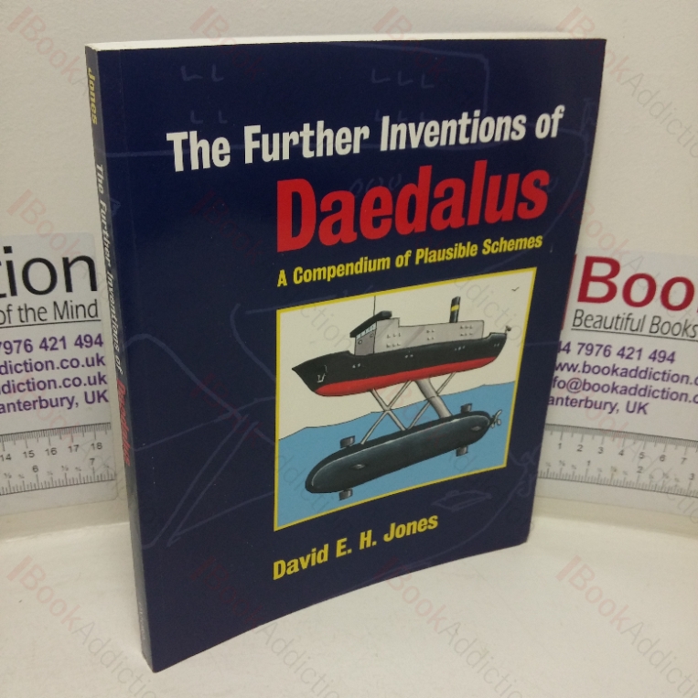 The Further Inventions of Daedalus: A Compendium of Plausible Schemes