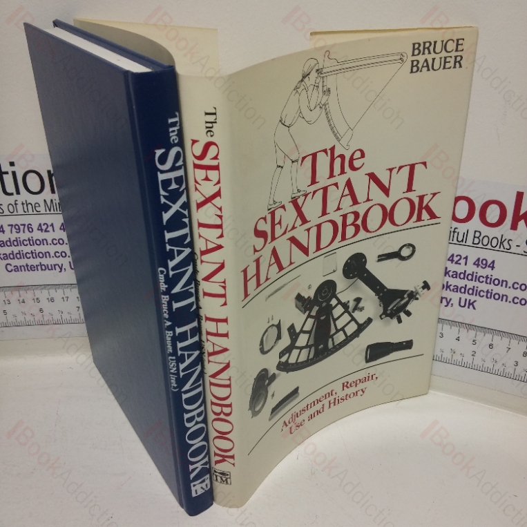 The Sextant Handbook: Adjustment, Repair, Use, and History