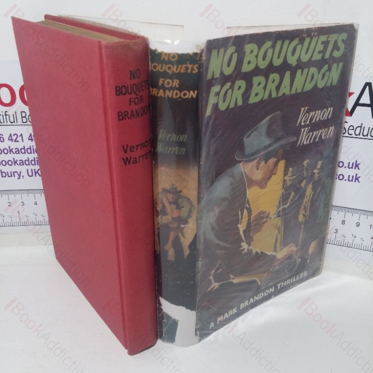 No Bouquets for Brandon (A Mark Brandon Thriller)