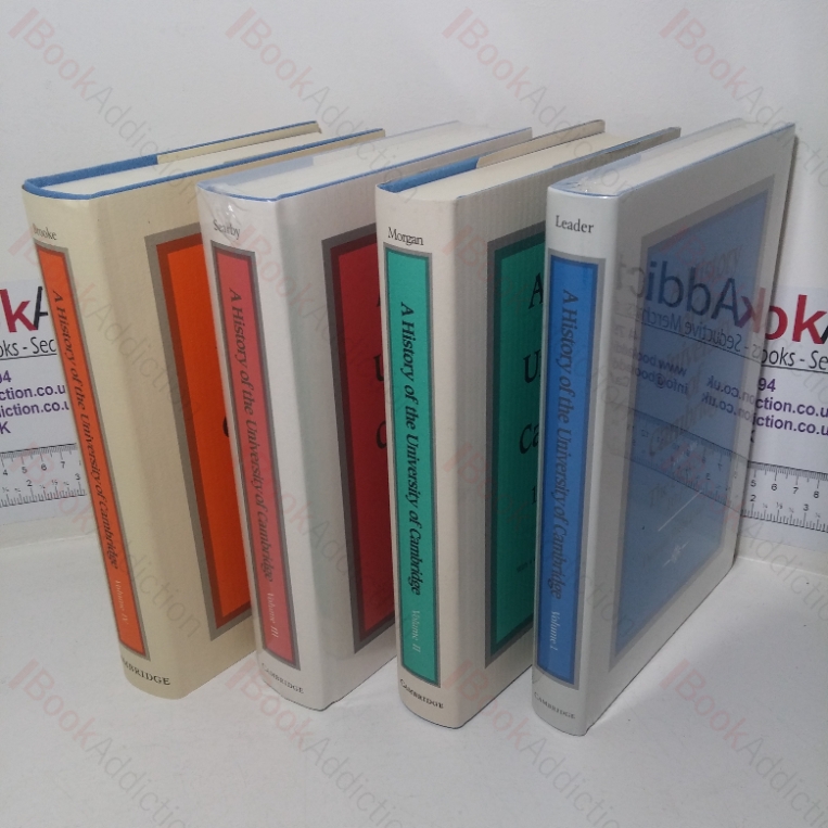 A History of the University of Cambridge,  Volumes I, II, III and VI (The University to 1546; 1546-1750; 1750-1870; and 1870-1990)