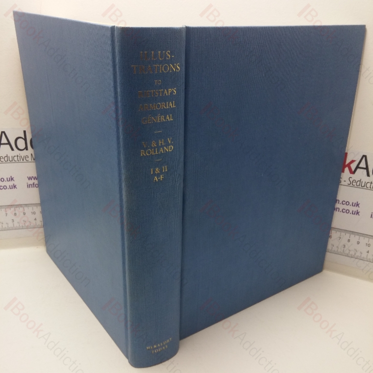 V & H V Rolland’s Illustrations to the Armorial General, Volumes I & II, A-F