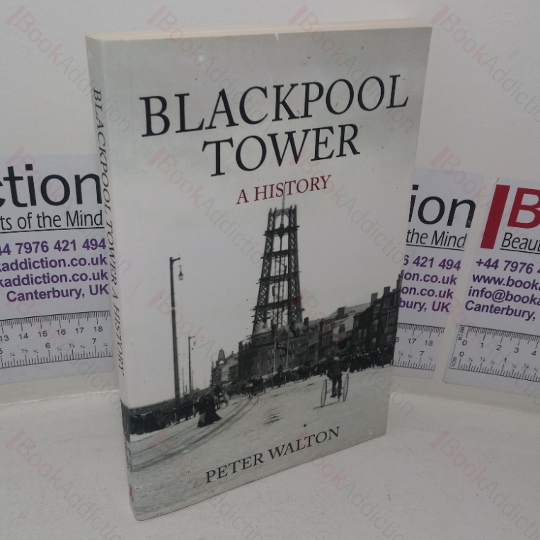 Blackpool Tower: A History
