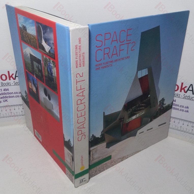 Space Craft 2: More Fleeting Architecture and Hideouts
