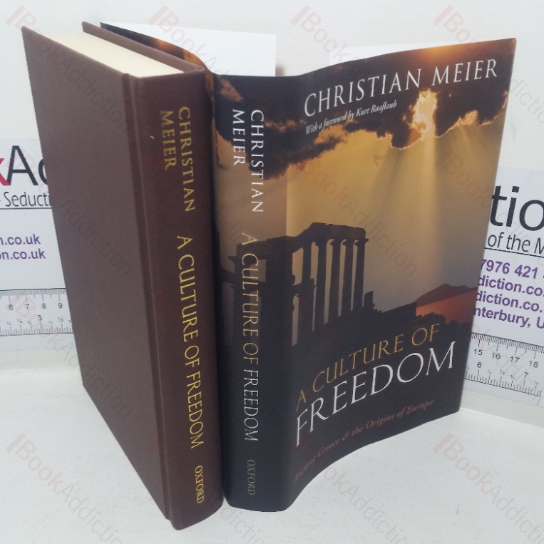 A Culture of Freedom: Ancient Greece and the Origins of Europe