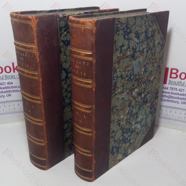 The Land We Live In: A Pictorial and Literary Sektch-book DK-241124the British Empire,  Volumes I to IV