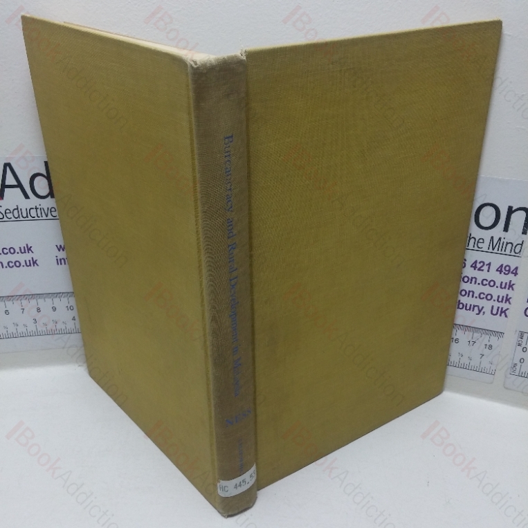 Bureaucracy and Rural Development in Malaysia: A Study of Complex Organizations in Stimulating Economic Development in New States
