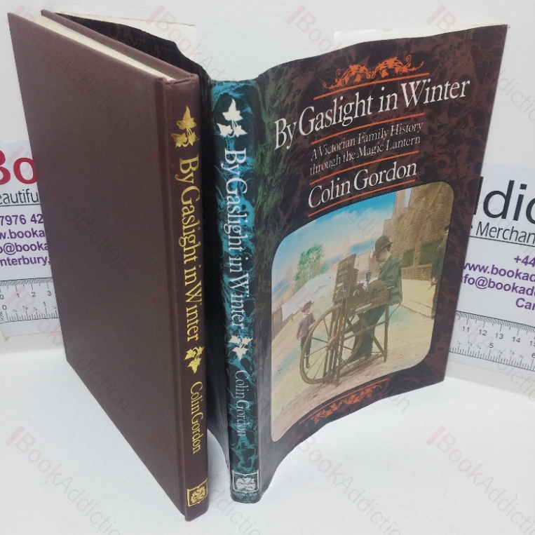 By Gaslight in Winter: A Victorian Family History through the Magic Lantern