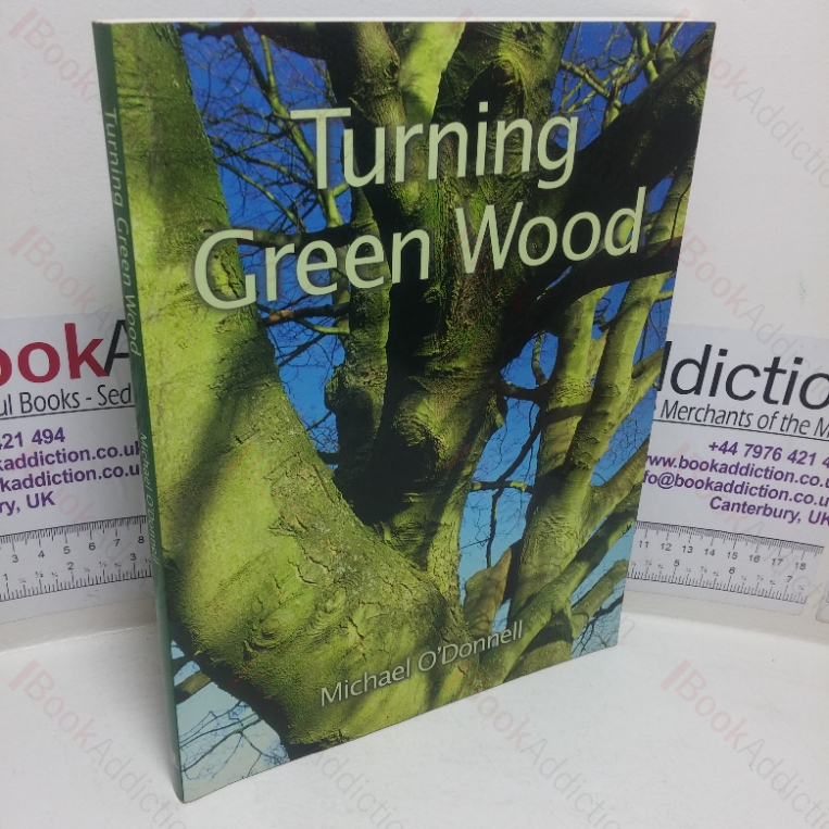Turning Green Wood