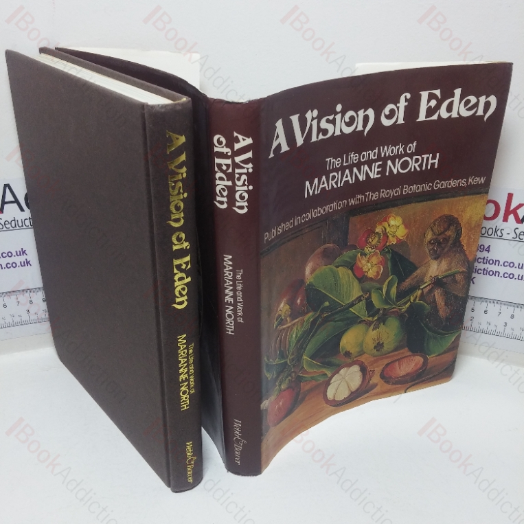 A Vision of Eden: The Life and Work of Marianne North
