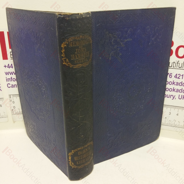 Memorials of John Hampden, His Party and His Times, with a Memoir of the Writer, and a General Index