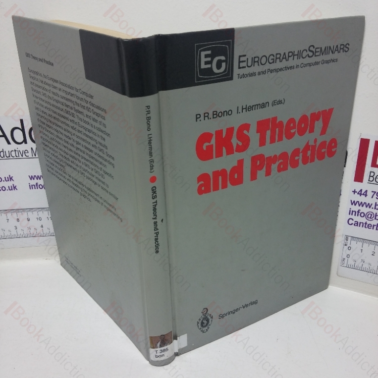 GKS Theory and Practice (Eurographic Seminars, Tutorials and Perspectives in Computer Graphics)