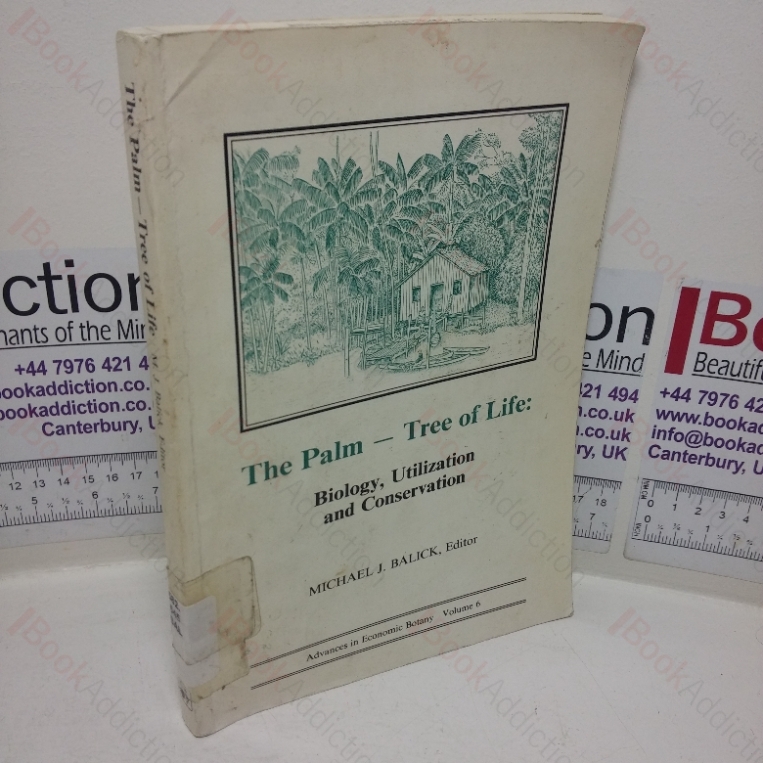 The Palm – Tree of Life: Biology, Utilization and Conservation (Advances in Economic Botany series, No. 6)