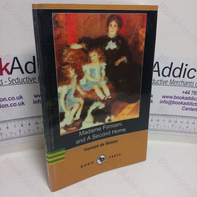 Madame Firmiani, and a Second Home