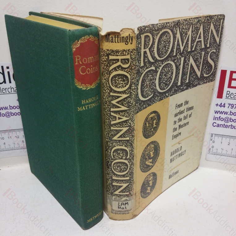 Roman Coins: From the Earliest Times to the Fall of the Western Empire