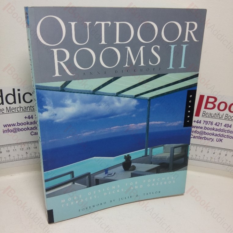 Outdoor Rooms II: More Designs for Porches, Terraces, Decks, and Gazebos