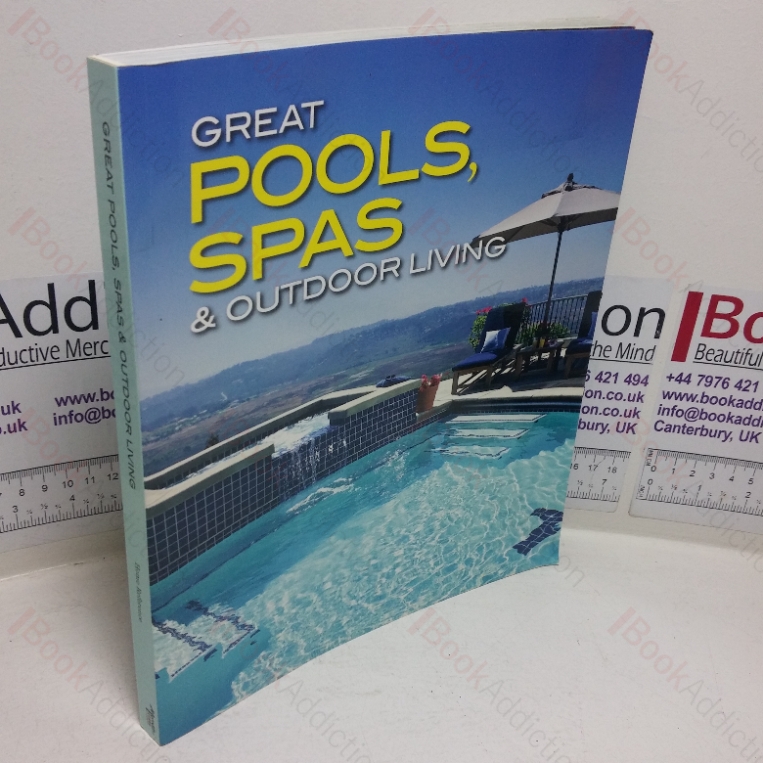 Great Pools, Spas & Outdoor Living Collection