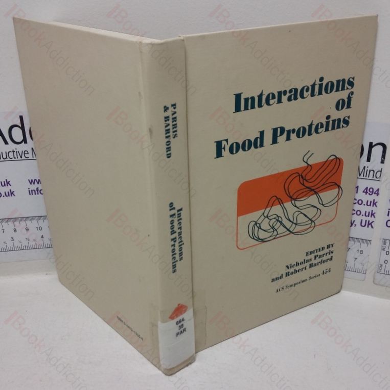 Interactions of Food Proteins (ACS Symposium series, No. 454)
