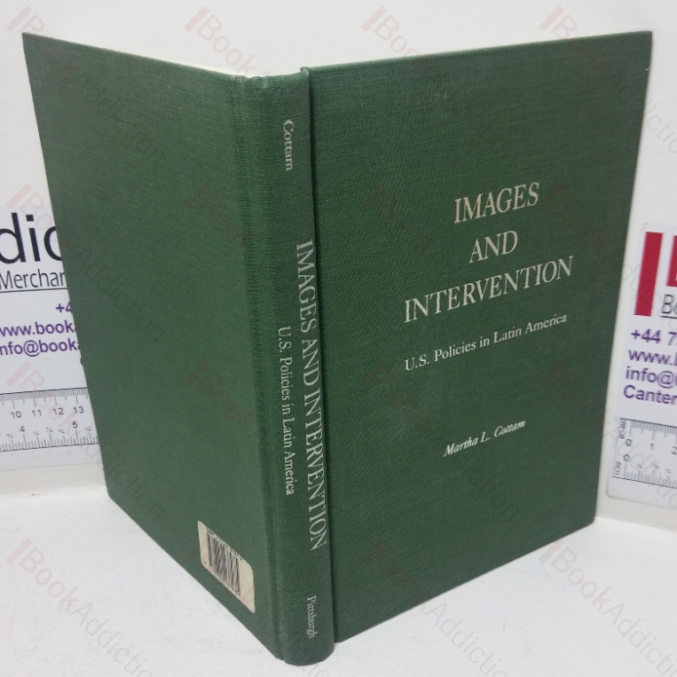 Images and Intervention: US Policies in Latin America (Pii Latin American series)