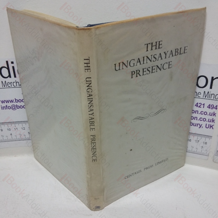 The Ungainsayable Presence