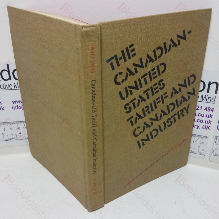 The Canadian-United States Tariff and Canadian Industry: A Mulitsectoral Analysis