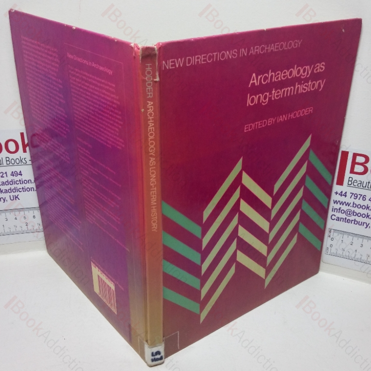 Archaeology as Long-term History (New Directions in Archaeology series)