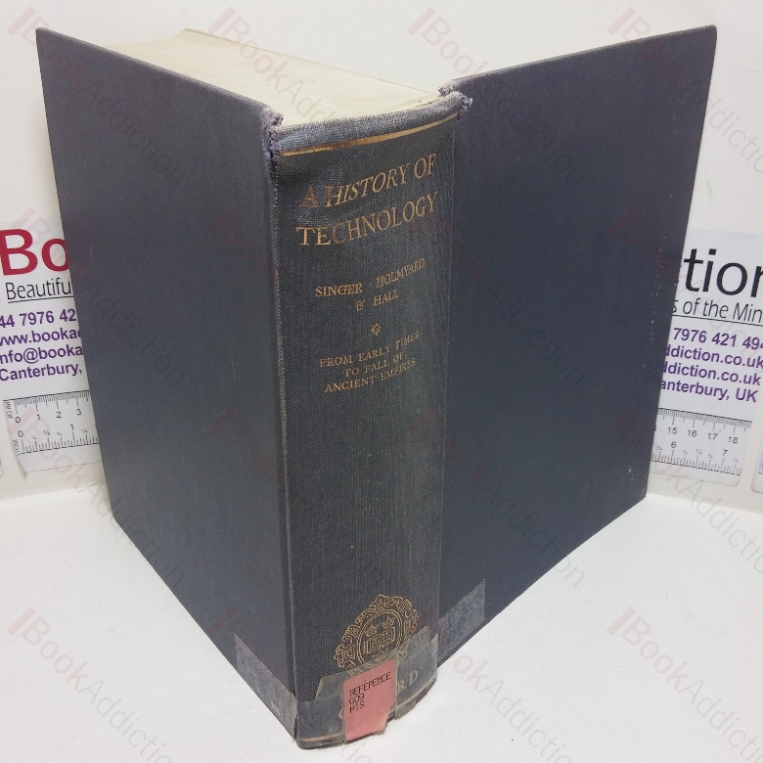 A History of Technology, Volume I – From Early Times to Fall of Ancient Empires