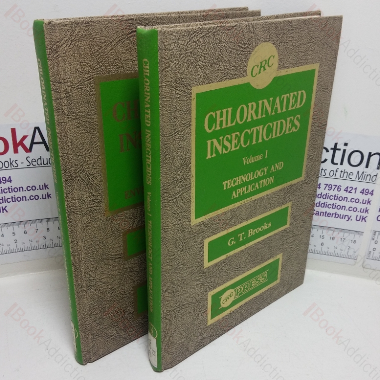 Chlorinated Insecticides, Volume I – Technology and Application and  Volume II,  Biological and Environmental Aspects (Volumes I & II)