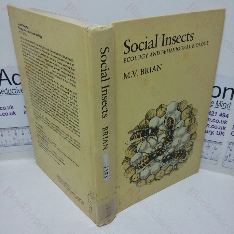 Social Insects: Ecology and Behavioural Biology