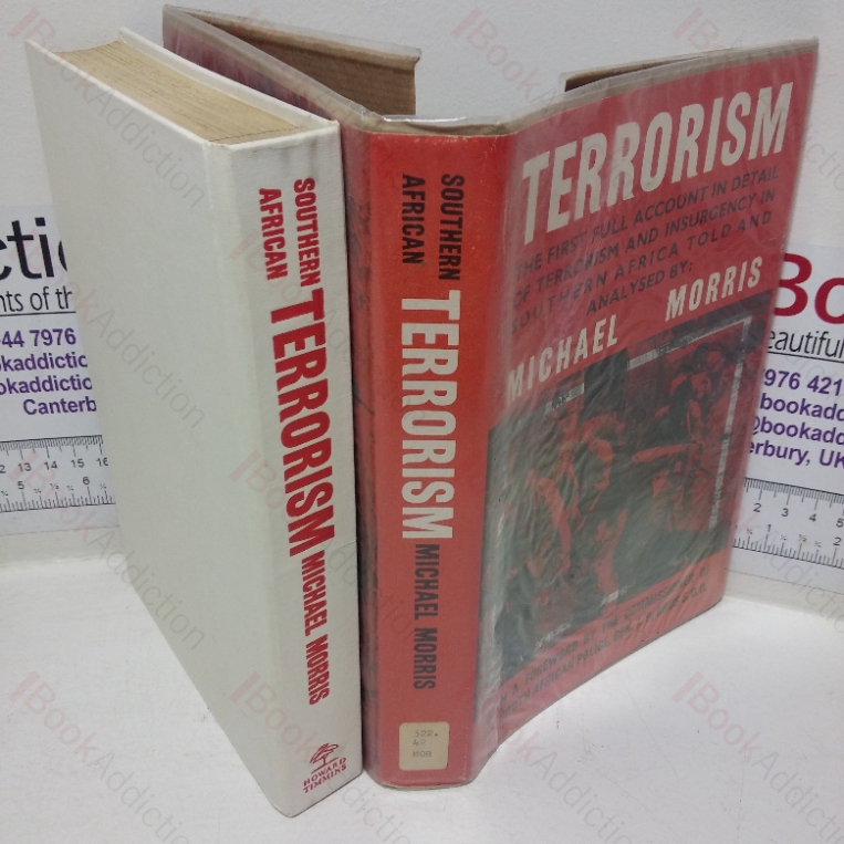 Terrorism: The First Full Account in Detail of Terrorism and Insurgency in Southern Africa