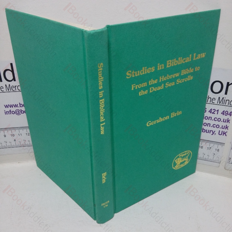 Studies in Biblical Law from the Hebrew Bible to the Dead Sea Scrolls (Journal for the Study of the Old Testament Supplement Series, No. 176)