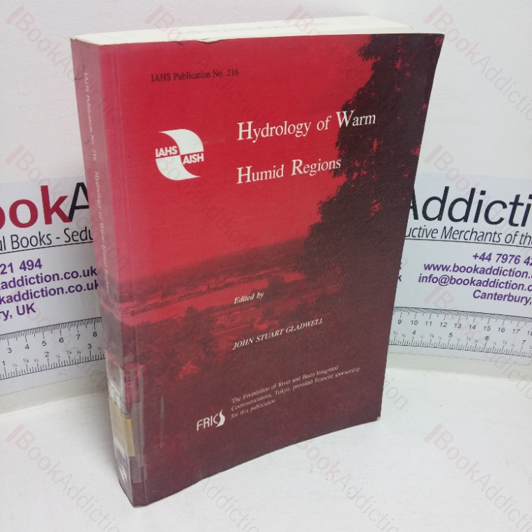 Hydrology of Warm Humid Regions (IAHS Publications, No. 216)