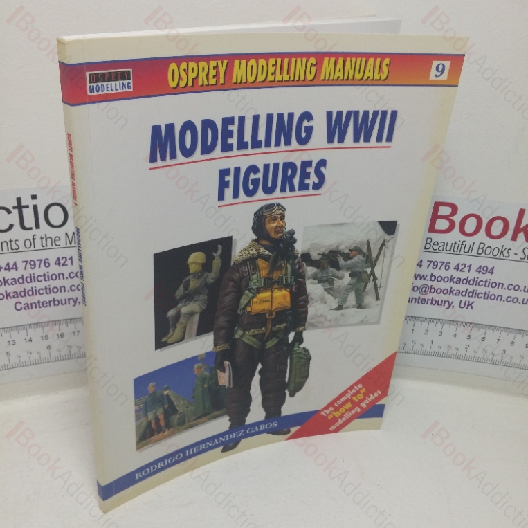 Modelling WWII Figures (Osprey Modelling Manuals series, No. 9)