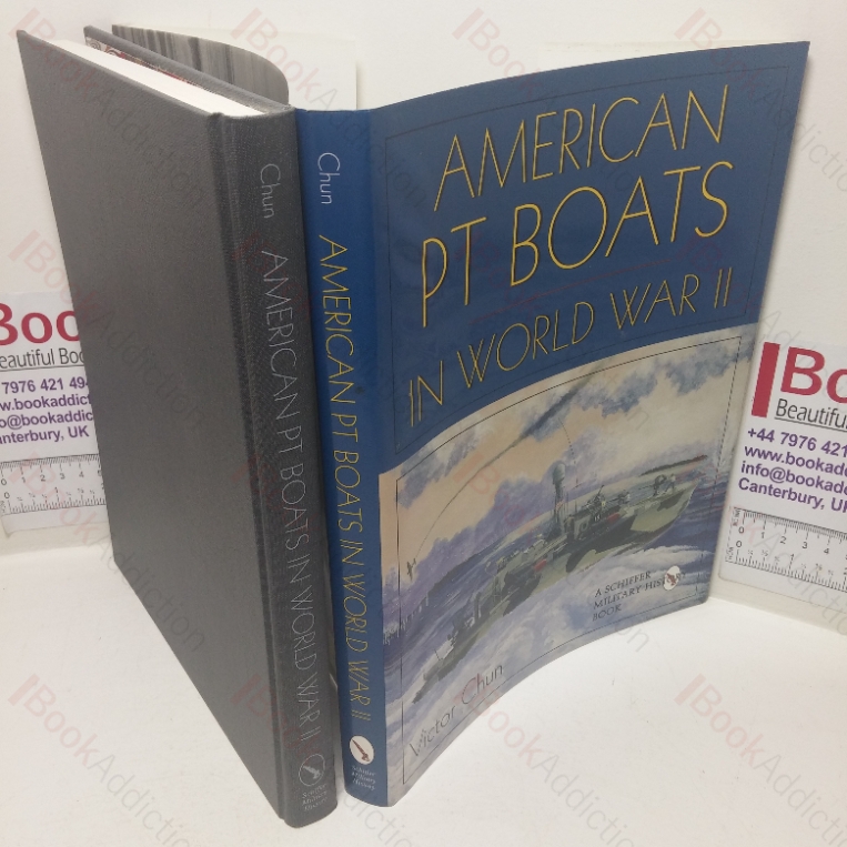 American PT Boats in World War II: A Pictorial History