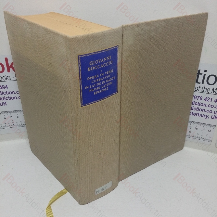 Opere in Versi: Corbaccio Trattatello in Laudade di Dante; Prose latine, Epistole