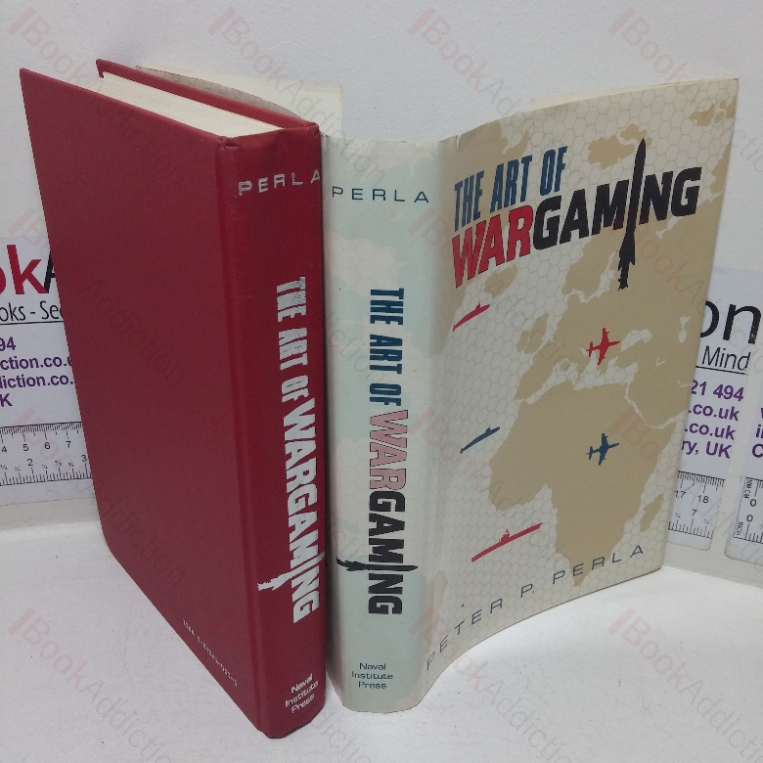 The Art of Wargaming: A Guide for Professionals and Hobbyists