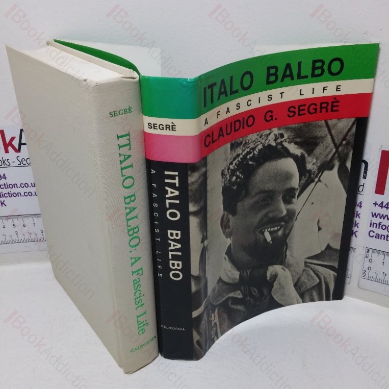 Italo Balbo: A Fascist Life