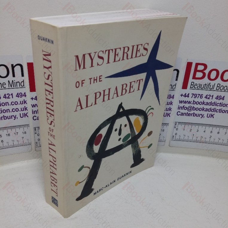 Mysteries of the Alphabet: The Origins of Writing
